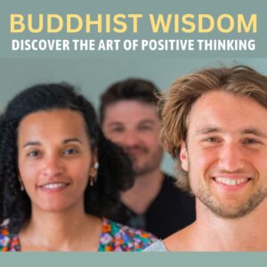 wednesdays, 14th june – 19th july, 6.30 – 7.30 pm | buddhist wisdom: discover the art of positive thinking | canada water library